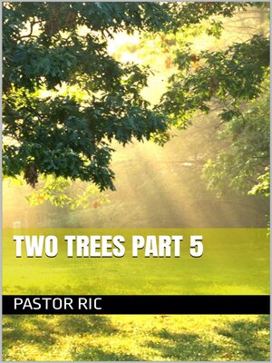 cover image of Two Trees Part 5